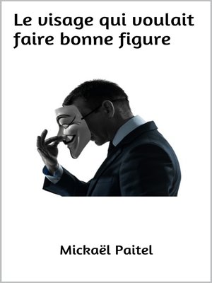 cover image of Le visage qui voulait faire bonne figure